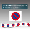 Rubalise avec la mention INTERDIT DE STATIONNER 75mm*250m