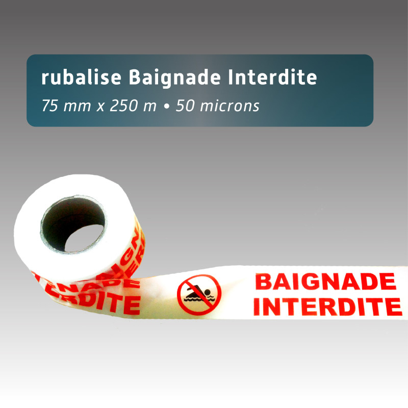 Rubalise plastique baignade interdite 75mm*250m Rubalise plastique baignade interdite 75mm*250m