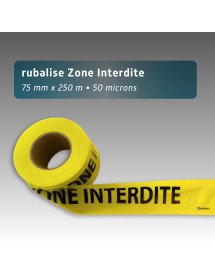 Rubalise jaune avec la mention ZONE INTERDITE 75mm*250m