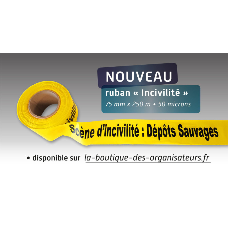 Rubalise plastique 75mm*250m scène d'incivilité : dépots sauvage