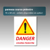 Panneau danger course pédestre en Aquilux – 70 x 90 cm