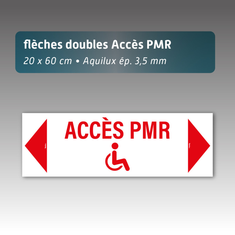 Flèche Aquilux Double « Accès PMR » 20×60 cm – Plaque Signalétique 3,5 mm