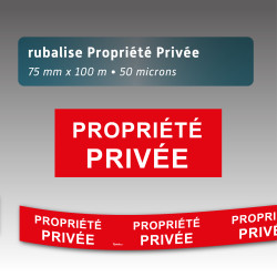 Rubalise Plastique « Propriété Privée » Rouge 7,5 cm x 100 m – Délimitation & Signalisation Accès Interdit