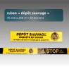 Rubalise plastique « Dépôt sauvage – Enquête en cours » jaune/noir 75 mm x 250 m