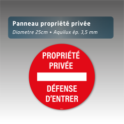Panneau Aquilux Rond « Propriété Privée - Défense d’Entrer »