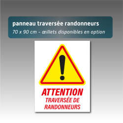 Panneau Attention traversée de randonneurs en Aquilux - 70 x 90 cm